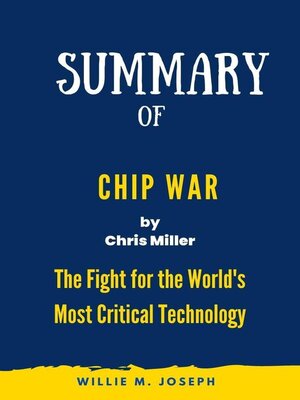 cover image of Summary of Chip War by Chris Miller